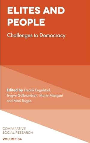 Imagen del vendedor de Elites and People: Challenges to Democracy: 34 (Comparative Social Research, 34) a la venta por WeBuyBooks