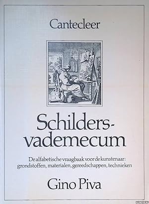 Bild des Verkufers fr Schildersvademecum: de alfabetische vraagbaak voor de kunstenaar: grondstoffen, materialen, gereedschappen, tecyhnieken zum Verkauf von Klondyke