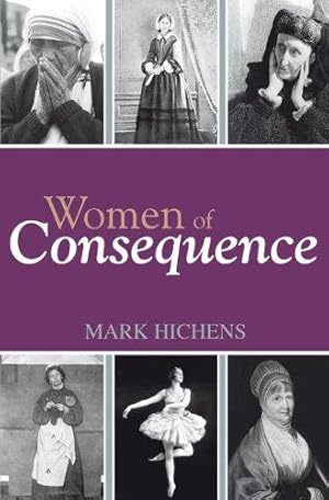Bild des Verkufers fr Women of Consequence zum Verkauf von WeBuyBooks