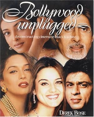 Bild des Verkufers fr Bollywood Unplugged: Deconstructing Cinema In Black And White zum Verkauf von WeBuyBooks