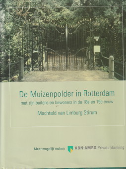Imagen del vendedor de De Muizenpolder in Rotterdam met zijn buitens en bewoners in de 18e en 19e eeuw a la venta por Antiquariaat Parnassos vof