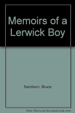 Bild des Verkufers fr Memoirs of a Lerwick Boy zum Verkauf von WeBuyBooks