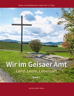 Bild des Verkufers fr Wir im Geisaer Amt : Land, Leute, Lebensart zum Verkauf von AHA-BUCH GmbH