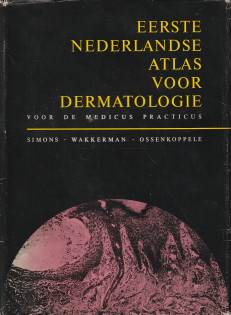 Seller image for Eerste Nederlandse Atlas voor Dermatologie voor de medicus practicus for sale by Antiquariaat Parnassos vof