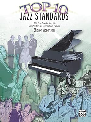 Immagine del venditore per Top 10 Jazz Standards: 10 All-Time Favorite Jazz Hits (Top 10 Series) venduto da Reliant Bookstore