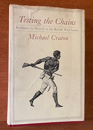 Imagen del vendedor de Testing the Chains: Resistance to Slavery in the British West Indies a la venta por M.S.  Books