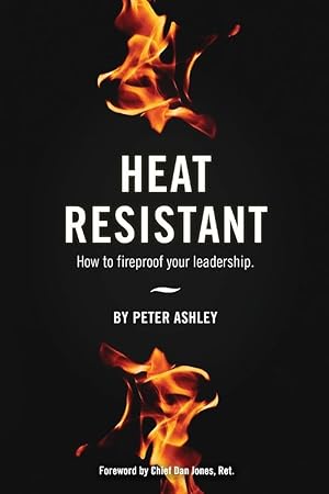 Seller image for Heat Resistant: How to Fireproof Your Leadership for sale by Redux Books