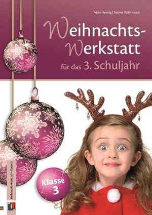 Image du vendeur pour Die Weihnachts-Werkstatt fr das 3. Schuljahr mis en vente par AHA-BUCH GmbH