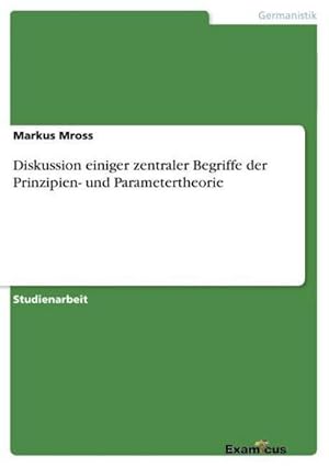 Bild des Verkufers fr Diskussion einiger zentraler Begriffe der Prinzipien- und Parametertheorie zum Verkauf von AHA-BUCH GmbH