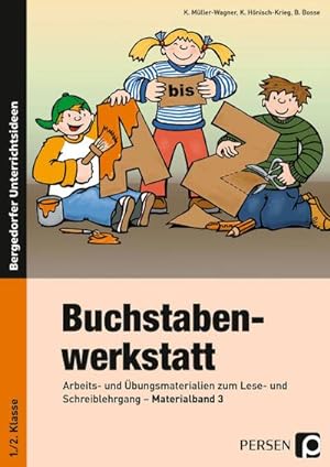 Seller image for Buchstabenwerkstatt Materialband. Tl.3 : Arbeits- und bungsmaterialien zum Lese- und Schreiblehrgang. for sale by AHA-BUCH GmbH
