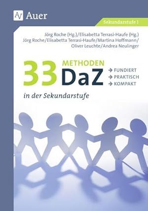 Bild des Verkufers fr 33 Methoden DaZ in der Sekundarstufe : fundiert, praktisch, kompakt (5. bis 10. Klasse) zum Verkauf von AHA-BUCH GmbH