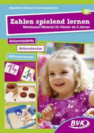 Bild des Verkufers fr Zahlen spielend lernen : Montessori-Material fr Kinder ab 3 Jahren zum Verkauf von AHA-BUCH GmbH