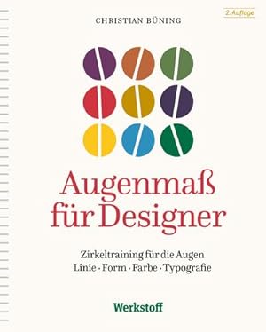Bild des Verkufers fr Zirkeltraining fr die Augen : Teste Dein Augenma! Linie Form Farbe Typografie zum Verkauf von AHA-BUCH GmbH