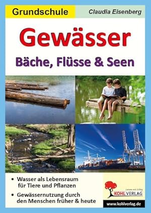 Bild des Verkufers fr Gewsser : Bche, Flsse & Seen. Grundschule zum Verkauf von AHA-BUCH GmbH