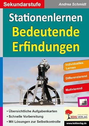 Bild des Verkufers fr Stationenlernen Bedeutende Erfindungen : Individuelles Lernen. Differenzierend. Motivierend. bersichtliche Aufgabenkarten. Schnelle Vorbereitung. Mit Lsungen zur Selbstkontrolle. Sekundarstufe zum Verkauf von AHA-BUCH GmbH