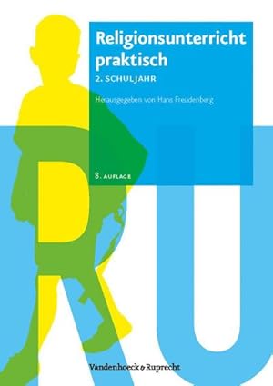 Bild des Verkufers fr Religionsunterricht praktisch. 2. Schuljahr. Neubearbeitung : Unterrichtsentwrfe und Arbeitshilfen fr die Grundschule zum Verkauf von AHA-BUCH GmbH