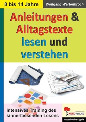 Bild des Verkufers fr Anleitungen & Alltagstexte lesen und verstehen : 44 Kopiervorlagen mit Lsungen zum Verkauf von AHA-BUCH GmbH