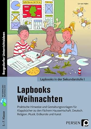 Bild des Verkufers fr Lapbooks: Weihnachten - 5.-7. Klasse : Praktische Hinweise und Gestaltungsvorlagen fr Klappbcher zu allen Fchern zum Verkauf von AHA-BUCH GmbH