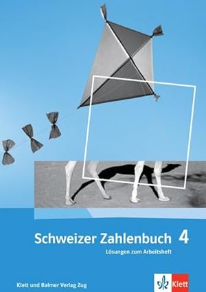 Bild des Verkufers fr Schweizer Zahlenbuch 4 : Lsungen zum Arbeitsheft zum Verkauf von AHA-BUCH GmbH
