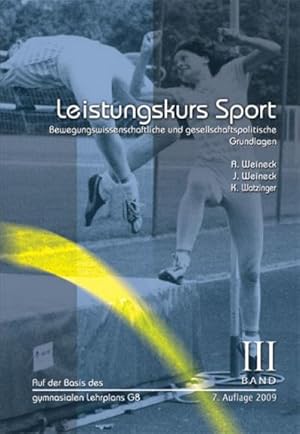 Seller image for Leistungskurs Sport 03 : Bewegungswissenschaftliche und gesellschaftspolitische Grundlagen for sale by AHA-BUCH GmbH