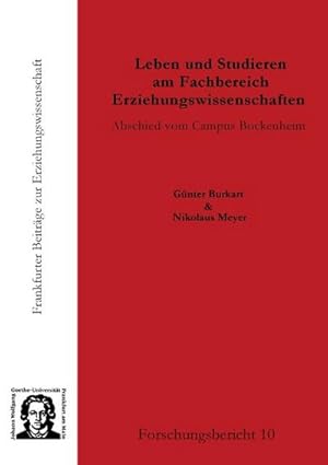 Immagine del venditore per Leben und Studieren am Fachbereich Erziehungswissenschaften : Abschied vom Campus Bockenheim venduto da AHA-BUCH GmbH