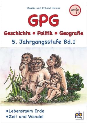 Bild des Verkufers fr GPG 5. Jahrgangsstufe Bd.I : Geschichte / Politik / Geografie zum Verkauf von AHA-BUCH GmbH