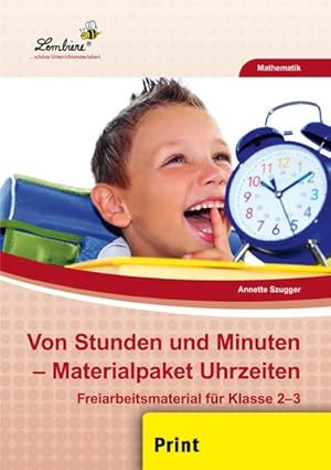 Bild des Verkufers fr Von Stunden und Minuten - Materialpaket Uhrzeiten (PR) : Grundschule, Mathematik, Klasse 2-3 zum Verkauf von AHA-BUCH GmbH