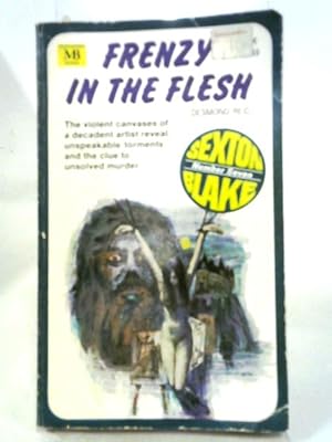 Image du vendeur pour Frenzy in the Flesh (Sexton Blake #7) mis en vente par World of Rare Books