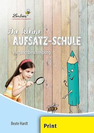 Bild des Verkufers fr Die kleine Aufsatz-Schule: Vorgangsbeschreibung (PR) : Grundschule, Deutsch, Klasse 3-4 zum Verkauf von AHA-BUCH GmbH