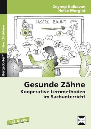 Immagine del venditore per Gesunde Zhne : Kooperative Lernmethoden im Sachunterricht (1. und 2. Klasse) venduto da AHA-BUCH GmbH