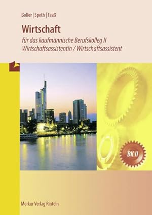 Bild des Verkufers fr Wirtschaft fr das kaufmnnische BK 2 / Wirtschaftsassistenten (Baden-Wrttemberg) zum Verkauf von AHA-BUCH GmbH