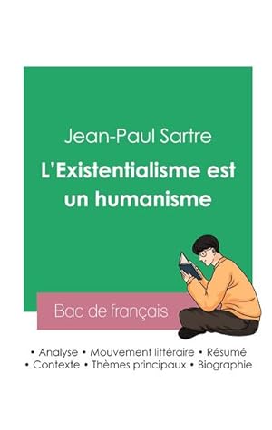 Image du vendeur pour Russir son Bac de philosophie 2023 : Analyse de L'Existentialisme est un humanisme de Jean-Paul Sartre mis en vente par AHA-BUCH GmbH