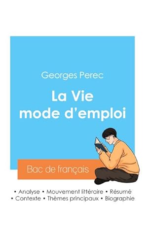 Image du vendeur pour Russir son Bac de franais 2024 : Analyse de La Vie mode d'emploi de Georges Perec mis en vente par AHA-BUCH GmbH