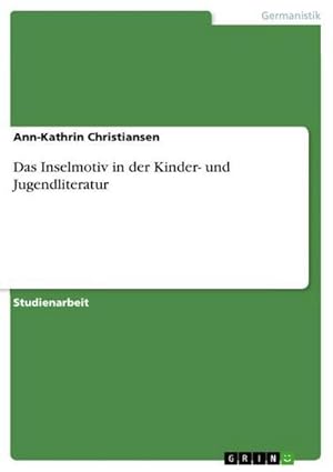 Seller image for Das Inselmotiv in der Kinder- und Jugendliteratur for sale by AHA-BUCH GmbH