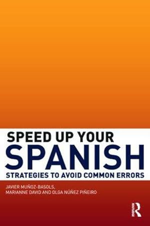 Bild des Verkufers fr Speed Up Your Spanish : Strategies to Avoid Common Errors zum Verkauf von AHA-BUCH GmbH