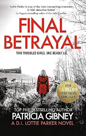 Bild des Verkufers fr Final Betrayal: An absolutely gripping crime thriller (Detective Lottie Parker) zum Verkauf von WeBuyBooks 2