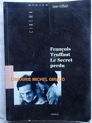 François Truffaut le secret perdu