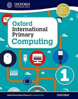 Imagen del vendedor de Oxford International Primary Computing : Student Book 1 a la venta por AHA-BUCH GmbH