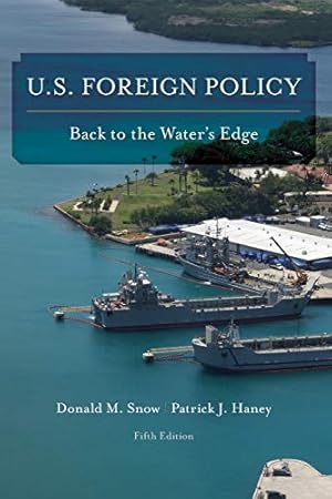 Seller image for U.S. Foreign Policy: Back to the Water's Edge for sale by Books for Life