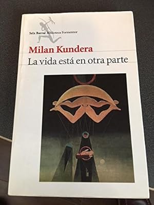 Imagen del vendedor de La Vida Esta En Otra Parte (Spanish Edition) a la venta por ZBK Books