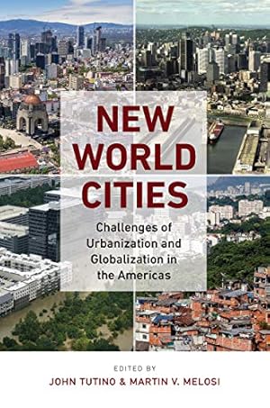 Image du vendeur pour New World Cities: Challenges of Urbanization and Globalization in the Americas mis en vente par 2nd Life Books