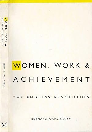 Imagen del vendedor de Women, work & achievement The endless revolution a la venta por Biblioteca di Babele