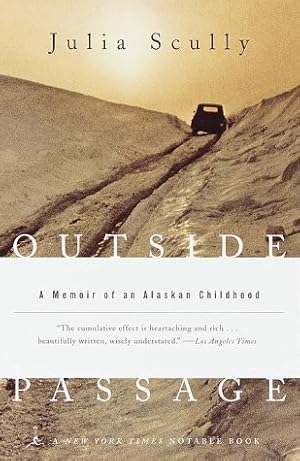 Imagen del vendedor de Outside Passage: A Memoir of an Alaskan Childhood (Modern Library Paperbacks) a la venta por ZBK Books