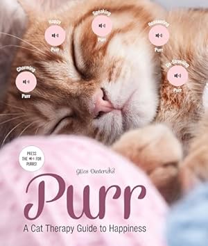 Bild des Verkufers fr Purr: A Cat Therapy Guide to Happiness zum Verkauf von ZBK Books