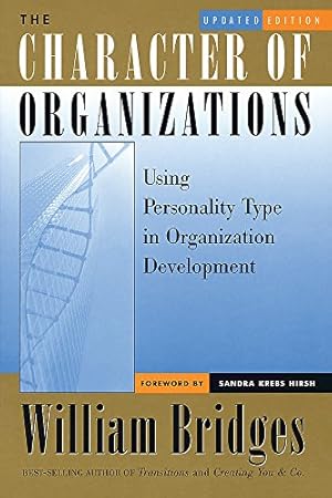 Seller image for The Character of Organizations: Using Personality Type in Organization Development for sale by ZBK Books