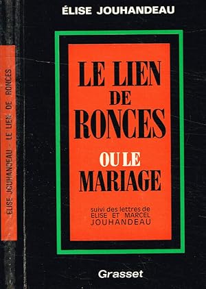Seller image for Le lien de ronces ou le mariage for sale by Biblioteca di Babele