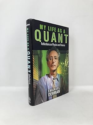 Imagen del vendedor de My Life as a Quant: Reflections on Physics and Finance a la venta por Southampton Books