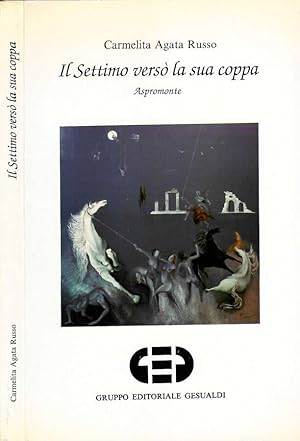 Bild des Verkufers fr Il settimo vers la sua coppa Aspromonte zum Verkauf von Biblioteca di Babele