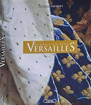 Seller image for Et Louis XIV rva. Versailles for sale by Biblioteca di Babele