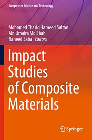 Seller image for Impact Studies of Composite Materials (Composites Science and Technology) for sale by WeBuyBooks